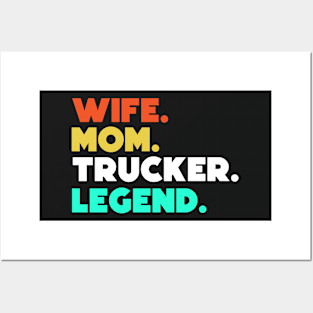 Wife.Mom.Trucker.Legend. Posters and Art